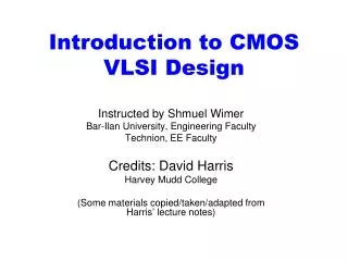 Introduction to CMOS VLSI Design
