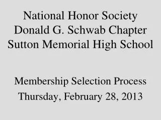 National Honor Society Donald G. Schwab Chapter Sutton Memorial High School