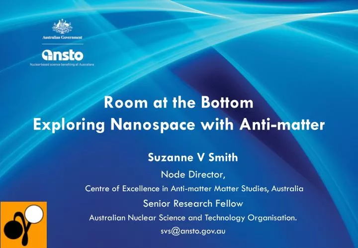 room at the bottom exploring nanospace with anti matter