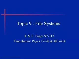Topic 9 : File Systems