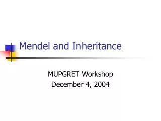 Mendel and Inheritance