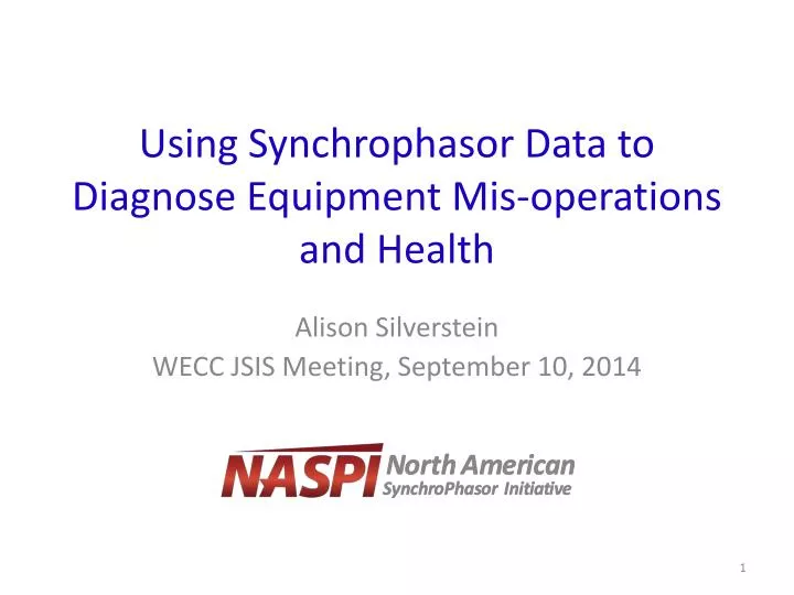 using synchrophasor data to diagnose equipment mis operations and health