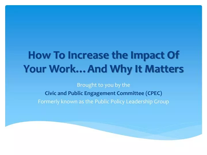 how to increase the impact of your work and why it matters