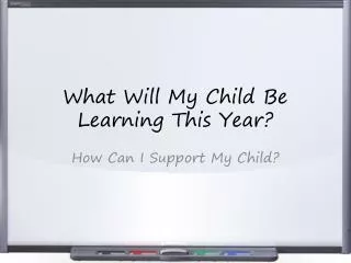 What Will My Child Be Learning This Year?