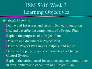 ISM 5316 Week 3 Learning Objectives