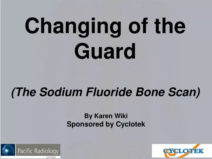 changing of the guard the sodium fluoride bone scan