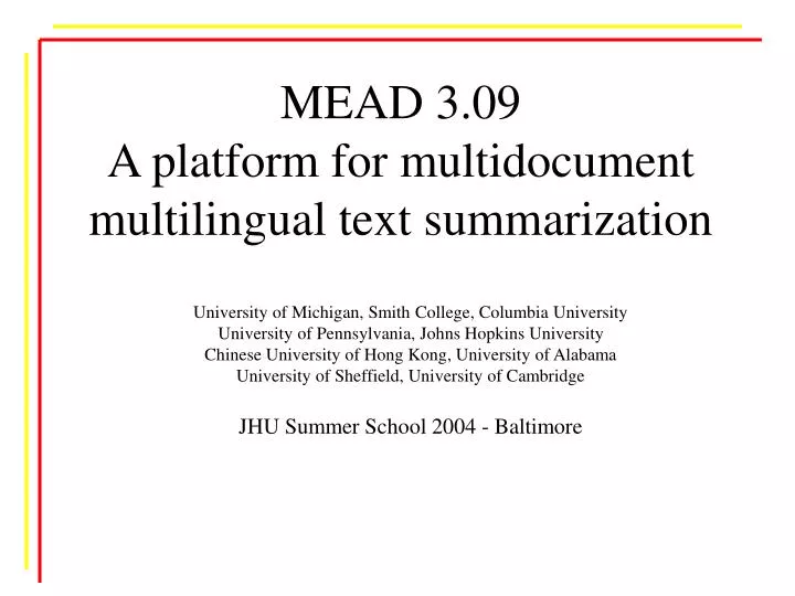 mead 3 09 a platform for multidocument multilingual text summarization