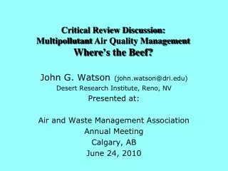 Critical Review Discussion: Multipollutant Air Quality Management Where’s the Beef?