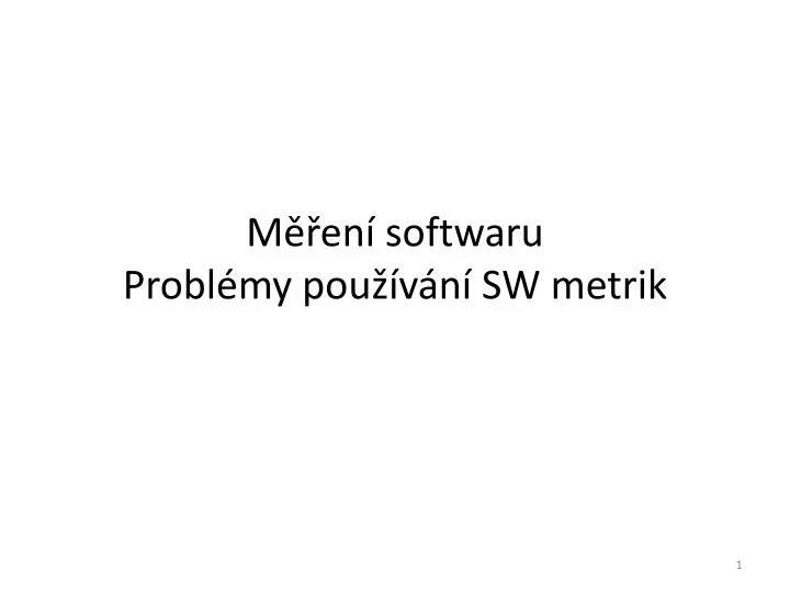 m en softwaru probl my pou v n sw metrik