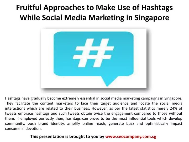 fruitful approaches to make use of hashtags while social media marketing in singapore