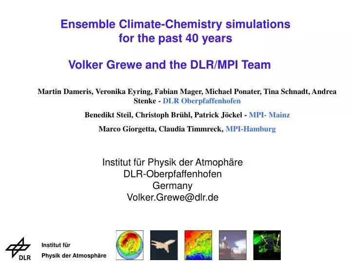 ensemble climate chemistry simulations for the past 40 years