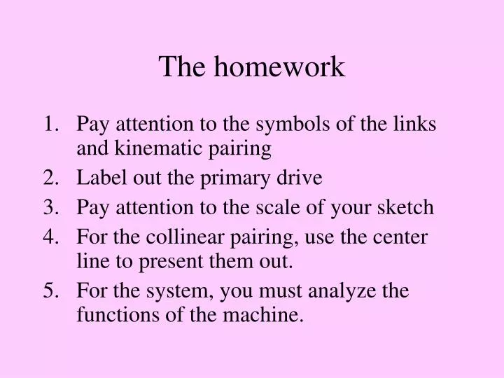 the homework