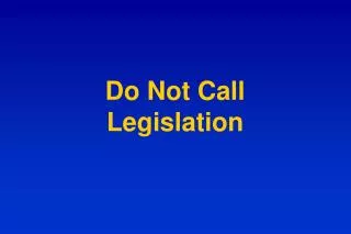 Do Not Call Legislation