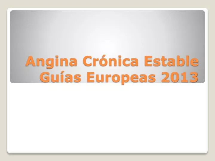 angina cr nica estable gu as europeas 2013