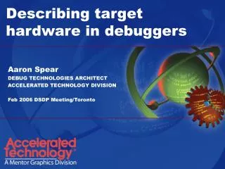 Describing target hardware in debuggers