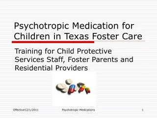 Psychotropic Medication for Children in Texas Foster Care