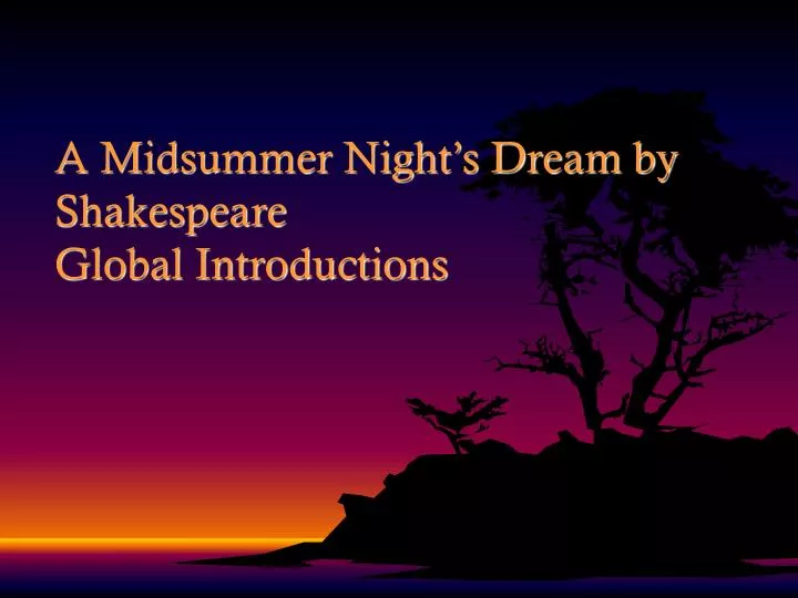 a midsummer night s dream by shakespeare global introductions