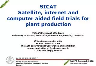 SICAT Satellite, internet and computer aided field trials for plant production