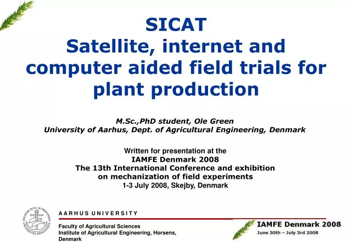 sicat satellite internet and computer aided field trials for plant production
