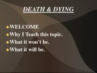 DEATH &amp; DYING