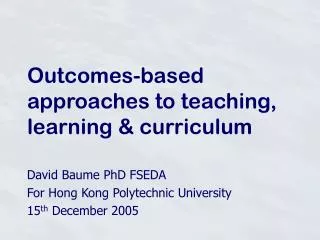Outcomes-based approaches to teaching, learning &amp; curriculum