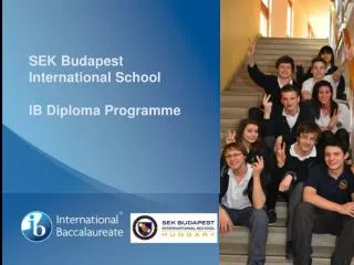 SEK Budapest International School IB Diploma Programme