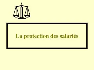 La protection des salariés