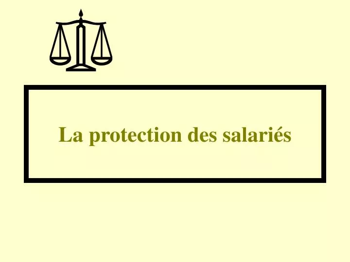 la protection des salari s