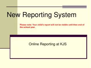 New Reporting System