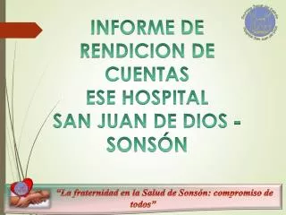 INFORME DE RENDICION DE CUENTAS ESE HOSPITAL SAN JUAN DE DIOS - SONSÓN