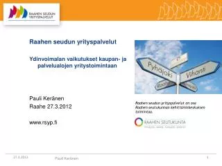 Raahen seudun yrityspalvelut Ydinvoimalan vaikutukset kaupan- ja palvelualojen yritystoimintaan