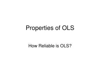 Properties of OLS