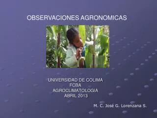 UNIVERSIDAD DE COLIMA FCBA AGROCLIMATOLOGIA ABRIL 2013