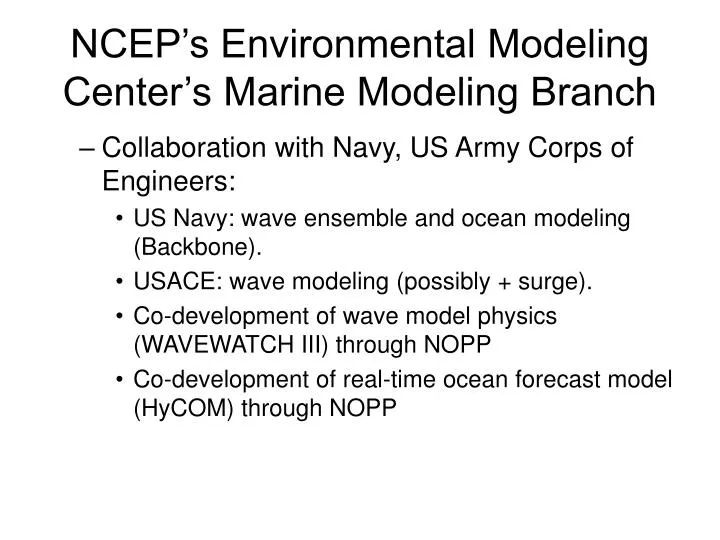 ncep s environmental modeling center s marine modeling branch