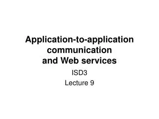 Application-to-application communication and Web services
