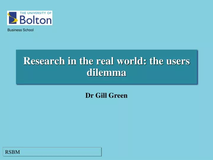 research in the real world the users dilemma