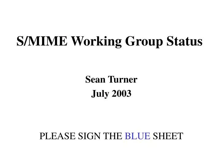 s mime working group status
