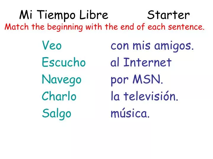 mi tiempo libre starter match the beginning with the end of each sentence