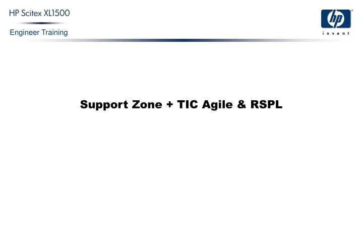 support zone tic agile rspl