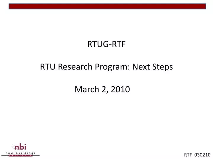 rtug rtf rtu research program next steps march 2 2010