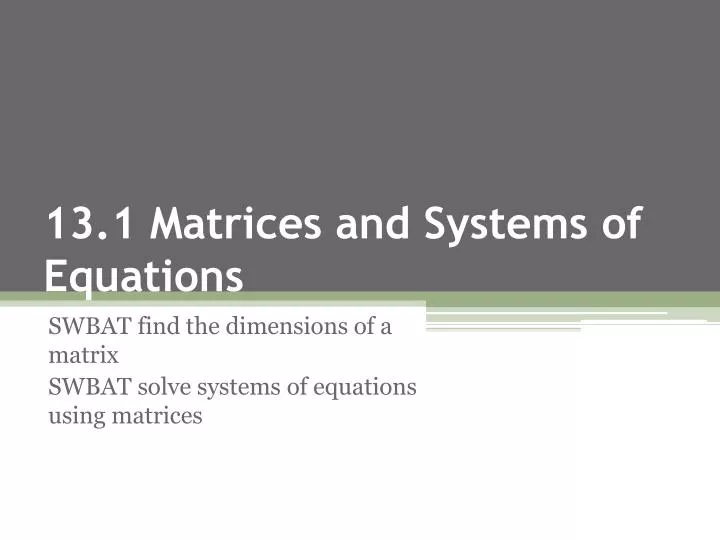 13 1 matrices and systems of equations