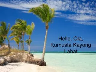 Hello, Ola, Kumusta Kayong Lahat