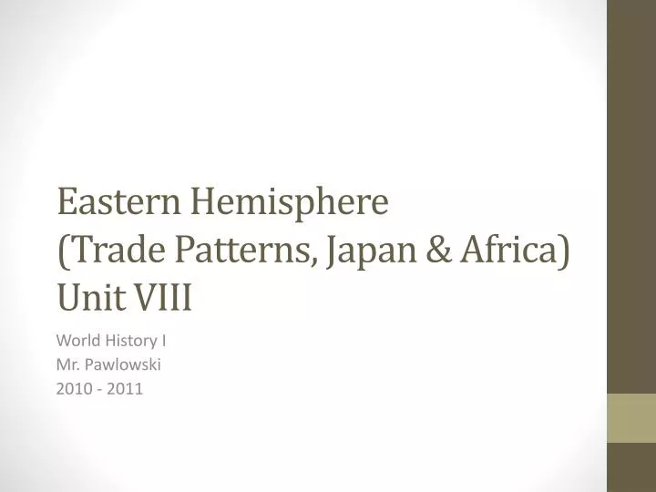 eastern hemisphere trade patterns japan africa unit viii