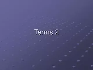 Terms 2