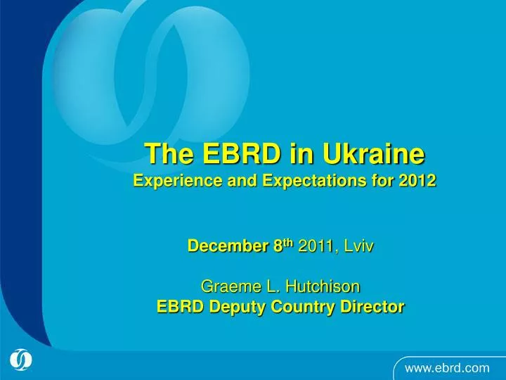 the ebrd in ukraine experience and expectations for 2012