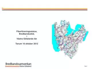Fiberföreningsstatus, Bredbandsstöd, i Västra Götalands län Tanum 16 oktober 2012