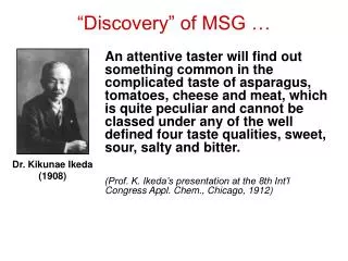 “Discovery” of MSG …