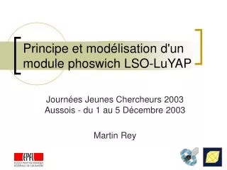 Principe et modélisation d'un module phoswich LSO-LuYAP