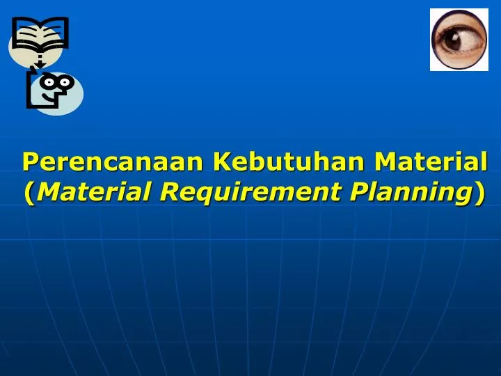 perencanaan kebutuhan material material requirement planning