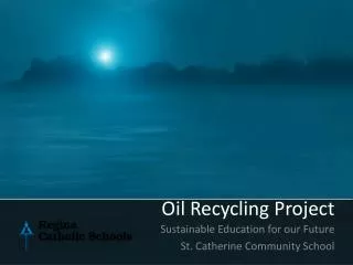 Oil Recycling Project